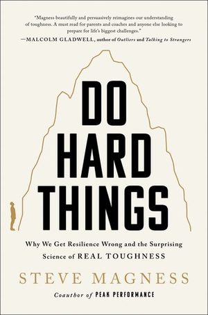 Cover of Do Hard Things by Steve Magness
